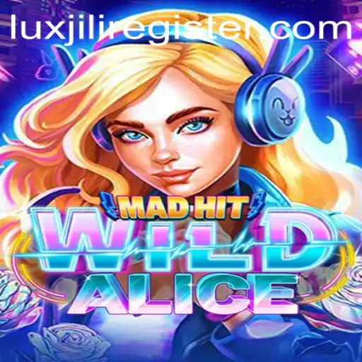 Unveiling the Exciting World of MadHitWildAlice: A Unique Gaming Adventure