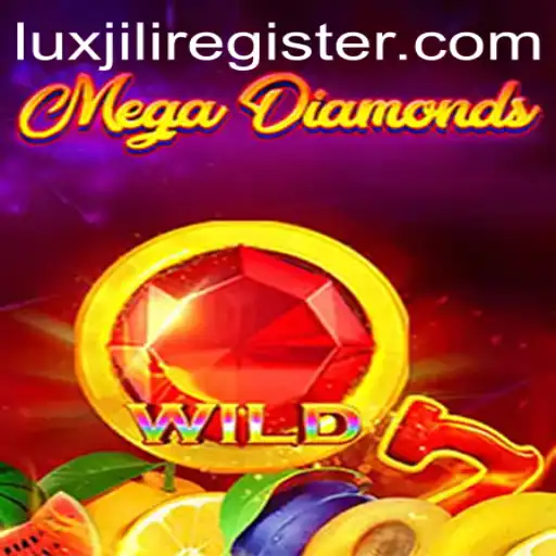 Explore the Thrilling World of MegaDiamond: Your Guide to Luxjili Registration and Gameplay
