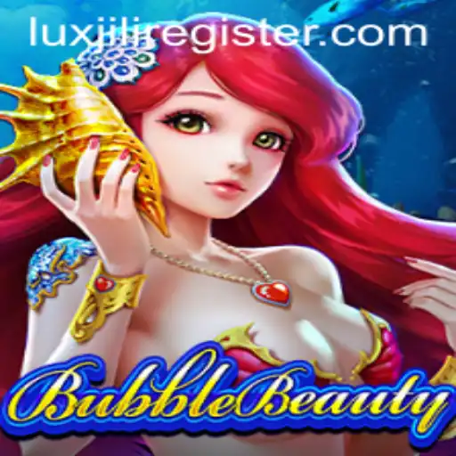 The Exciting World of BubbleBeauty