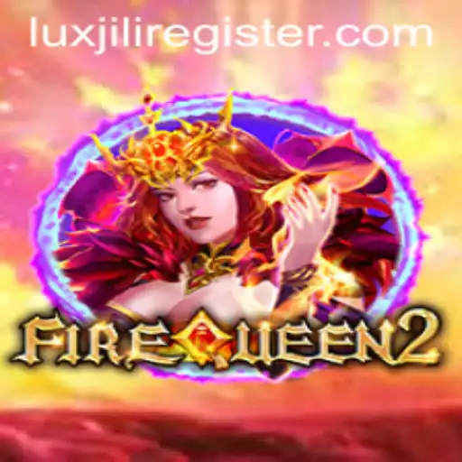 Exploring the World of FireQueen2: A Thrilling Adventure Awaits