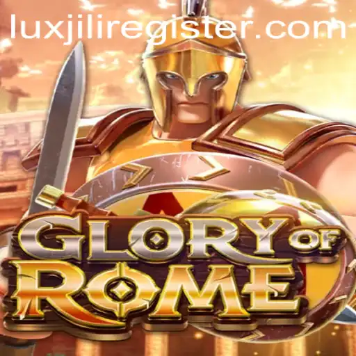 Exploring the Glory of Rome Game and Luxjili Register