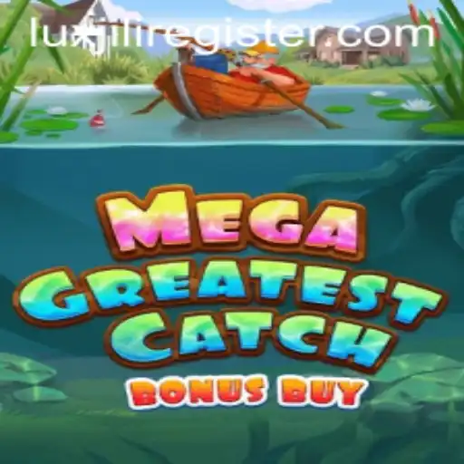 Explore the Exciting World of MegaGreatestCatchBonusBuy